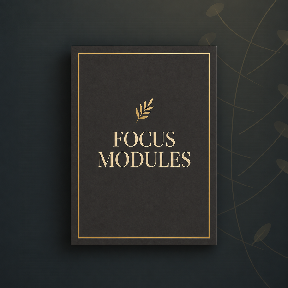 Focus Modules